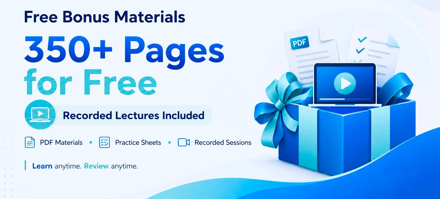 350+ pages of free materials and recorded lectures included